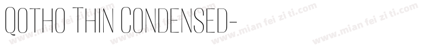 Qotho Thin Condensed字体转换